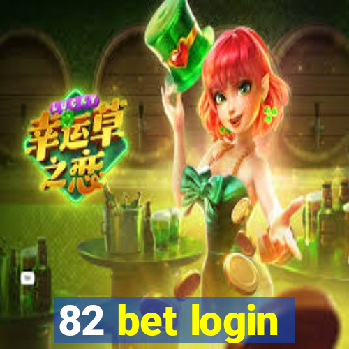 82 bet login